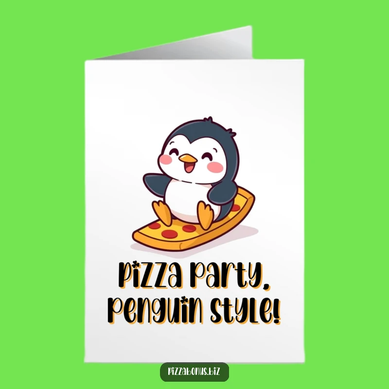 Funny Penguin Pizza Ramp Free Printable Birthday Card - Hilarious Downloadable Gift